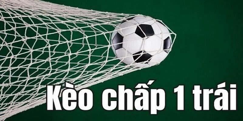 Tổng quan về kèo chấp 1 trái 188bet